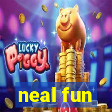 neal fun